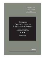 Business Organizations in a Planning Context, Cases, Materials and Study Problems