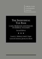 The Individual Tax Base, Cases, Problems and Policies in Federal Taxation