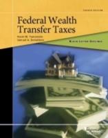 Federal Wealth Transfer Taxes