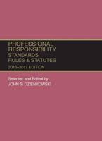 Professional Responsibility, Standards, Rules and Statutes