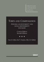 Torts and Comp, Personal Accountability and Social Resp for Injury, Concise