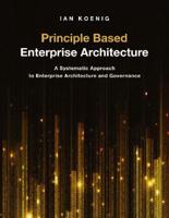 Principle Based Enterprise Architecture