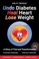 Undo Diabetes Heal Heart Lose Weight