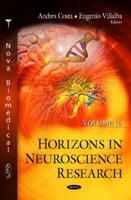 Horizons in Neuroscience Research. Volume 16