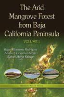 The Arid Mangrove Forest from Baja California Peninsula. Volume 1