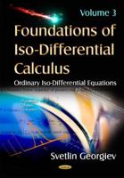 Foundations of Iso-Differential Calculus. Volume 3 Ordinary Iso-Differential Equations