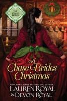A Chase Brides Christmas: A Sweet & Clean Historical Romance
