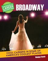 Choose a Career Adventure on Broadway