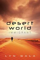 Desert World Immigrant Volume 3