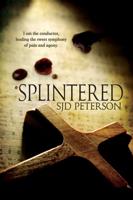 Splintered Volume 1