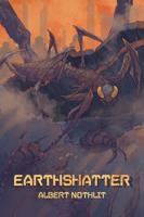 Earthshatter Volume 1