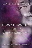 Fantasy for a Gentleman Volume 2