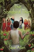 The Songbird Thief Volume 2