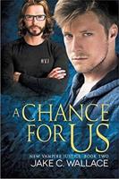 A Chance for Us Volume 2