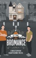 A Fine Bromance