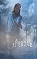 A Scout Is Brave