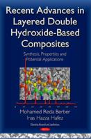 Recent Advances in Layered Double Hydroxide-Based Composites