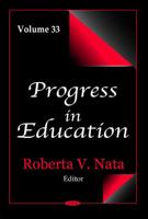 Progress in Education. Volume 33