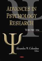 Advances in Psychology Research. Volume 104
