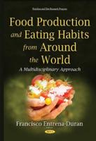 Food Production and Eating Habits from Around the World