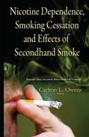 Nicotine Dependence, Smoking Cessation and Effects of Secondhand Smoke