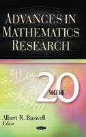 Advances in Mathematics Research. Volume 20