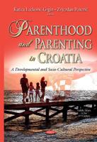 Parenthood and Parenting in Croatia