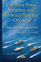 U.S. Navy Force Structure and Forward Presence Overseas