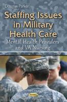 Staffing Issues in Military Health Care