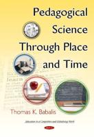 Pedagogical Science Through Place and Time
