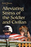 Alleviating Stress of the Soldier and Civilian