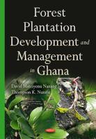 Forest Plantation Development and Management in Ghana