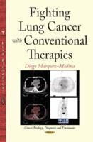 Fighting Lung Cancer With Conventional Therapies