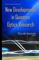New Developments in Quantum Optics Research