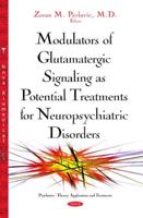 Modulators of Glutamatergic Signaling as Potential Treatments of Neuropsychiatric Disorders