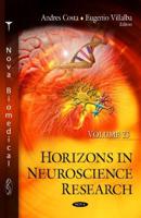 Horizons in Neuroscience Research. Volume 23
