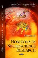 Horizons in Neuroscience Research. Volume 24