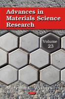 Advances in Materials Science Research. Volume 23