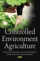 Controlled Environment Agriculture