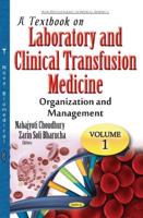 A Textbook on Laboratory and Clinical Transfusion Medicine
