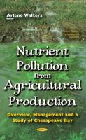 Nutrient Pollution from Agricultural Production