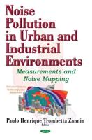 Noise Pollution in Urban and Industrial Environments
