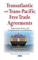Transatlantic and Trans-Pacific Free Trade Agreements