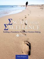 Escape into Excellence: Building a Foundation for Honest Decision-Making