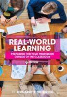 Real-World Learning: Preparing for your Profession Outside of the Classroom
