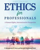 Ethics for Professionals: A Human Rights, Internationalist Perspective