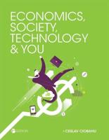 Economics, Society, Technology, and You