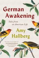 German Awakening: Tales from an American Life