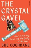 The Crystal Gavel
