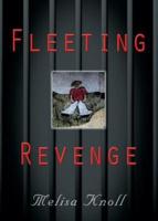 Fleeting Revenge
